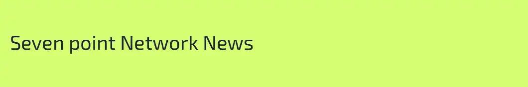 Seven point Network News